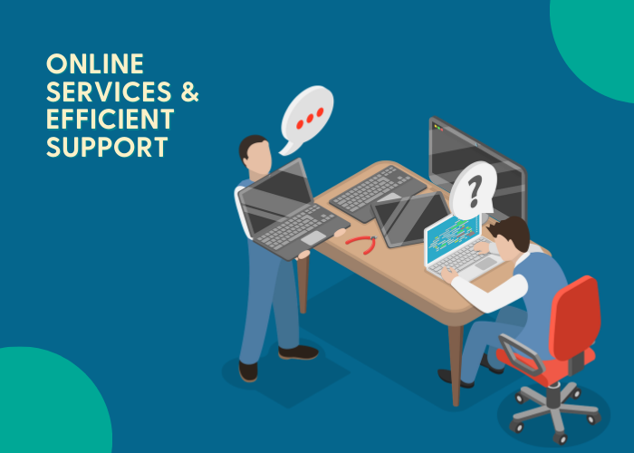 Online Services & Efficient Support