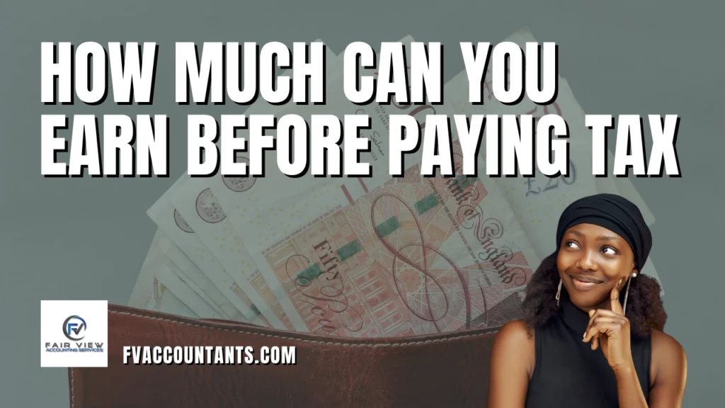 How Much Can You Earn Before Paying Tax