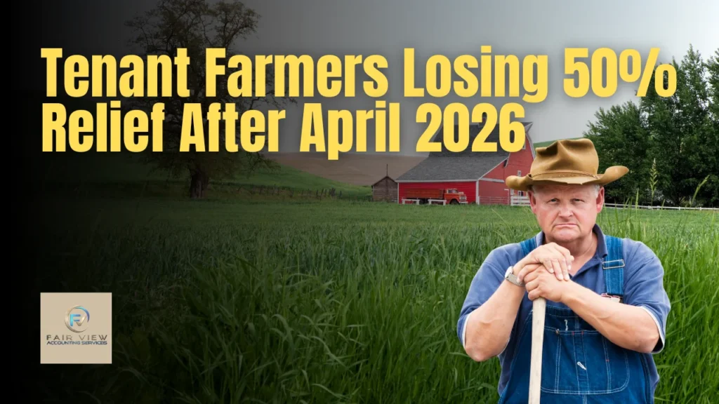 APR After April 2026 — How Tenant Farmers Lose 50% Relief